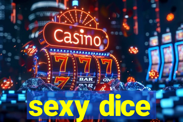 sexy dice